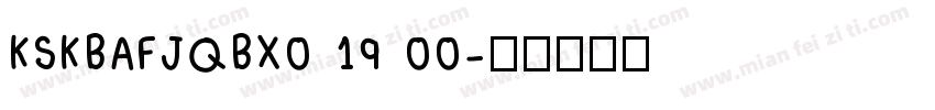 KSKBAFJQBX0 19 00字体转换